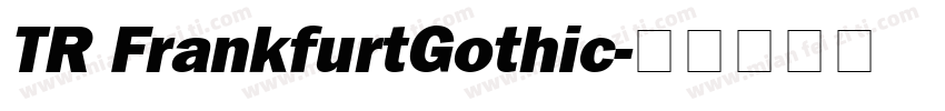 TR FrankfurtGothic字体转换